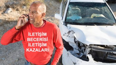 iletişim kazaları - iletişim becerisi