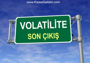 Volatilite Nedir? Son Çıkışı kaçırma!