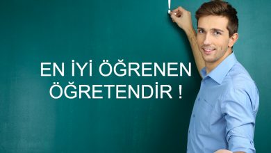 En İyi Öğrenen Öğretendir