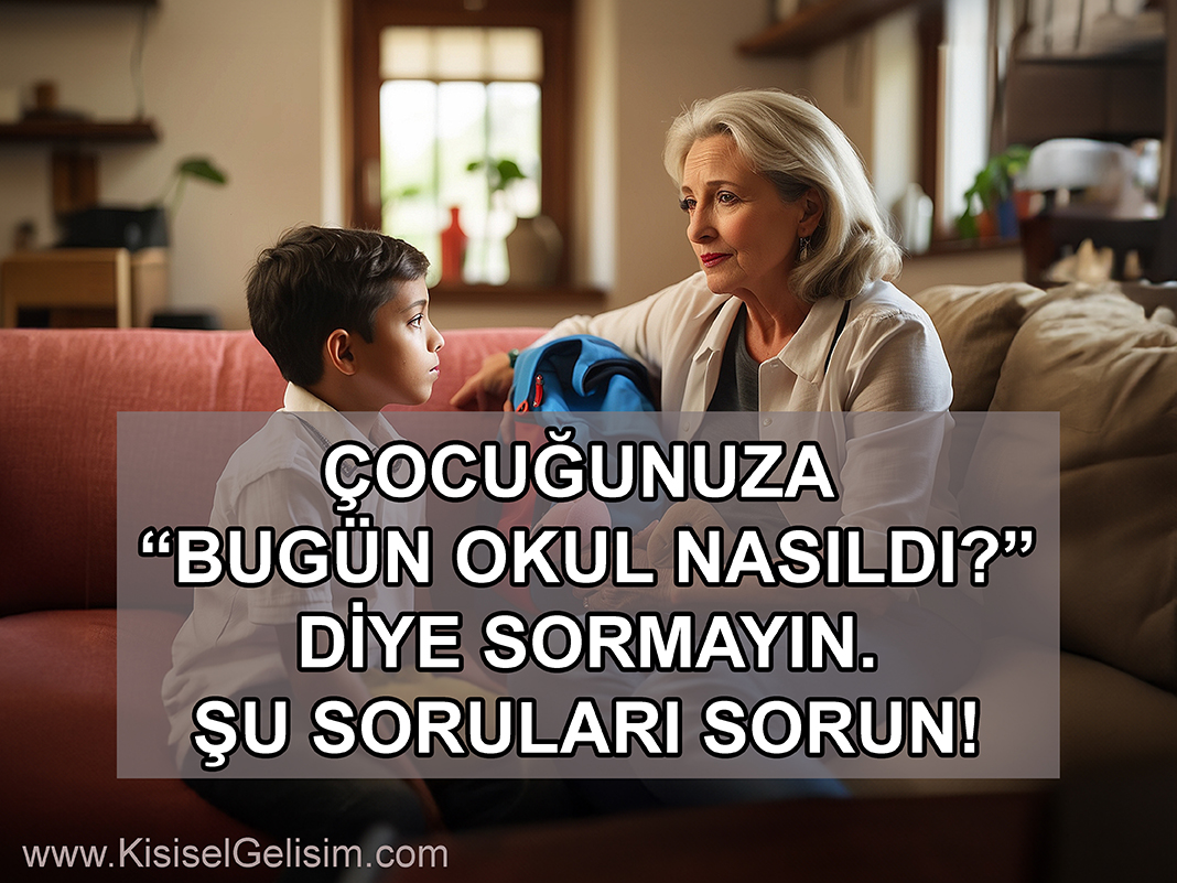 "Okul Bugün Nasıldı?" sorusuna alternatif stratejik 7 soru.