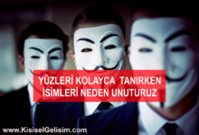 isimleri mi yüzleri mi hatırlamıyorsunuz?