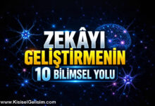zeka geliştirmek için 10 bilimsel yol