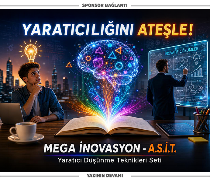 asit mega inovasyon - mega inovasyon seti -TRIZ - triz - yaratıcı düşünme teknikleri