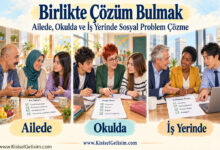 Aile, okul ve işte birlikte çözüm